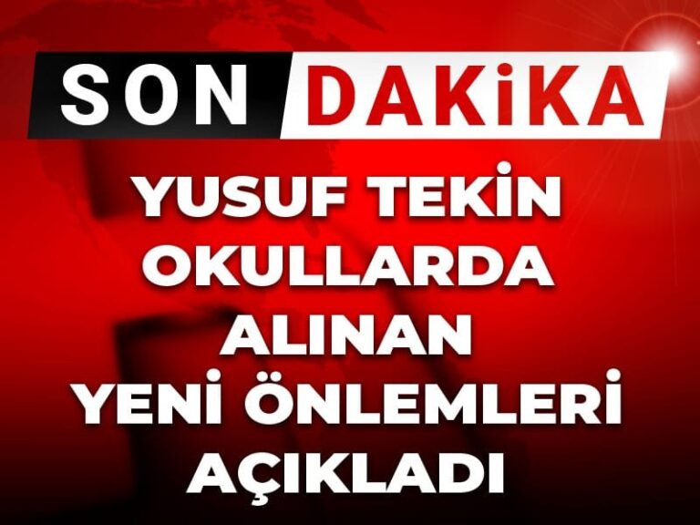 son-dakika-yusuf-tekin-okullarda-alinan-yeni-onlemleri-acikladi-eEPJSNAU
